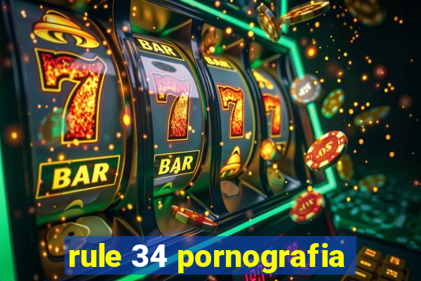 rule 34 pornografia